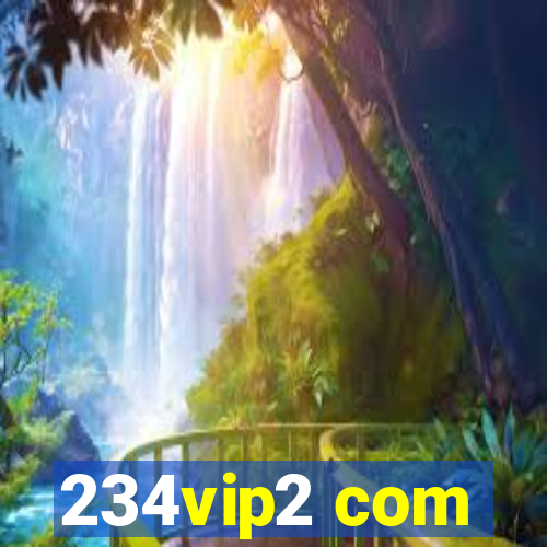 234vip2 com